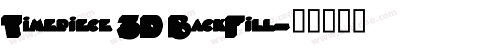 Timepiece 3D BackFill字体转换